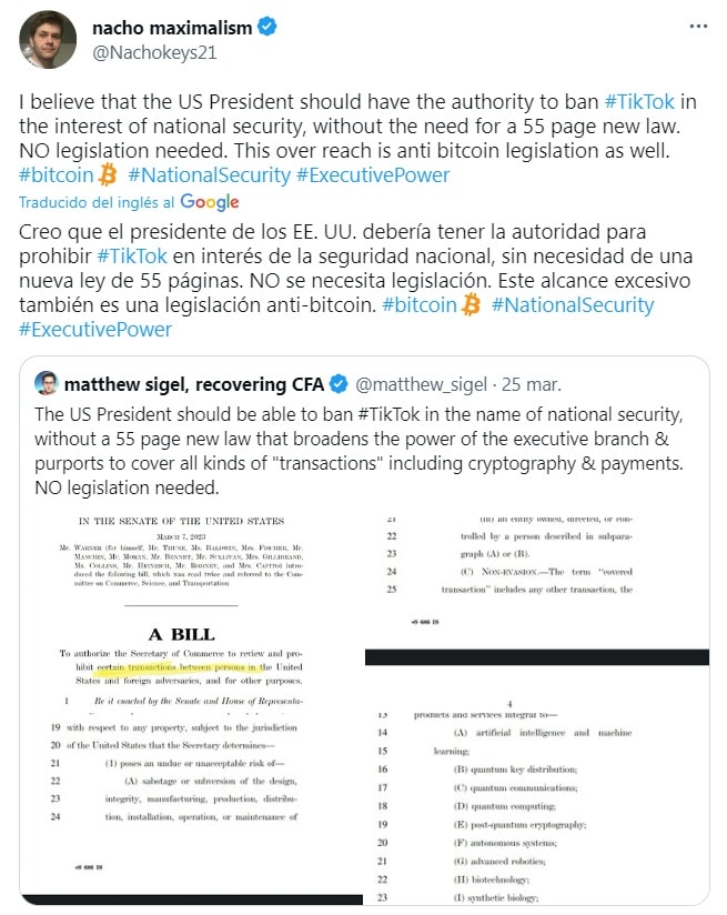el usuario @Nachokeys21 comentó en twitter: Creo que el presidente de los EE.UU. debería tener la autoridad para prohibir tiktok en interés de la seguridad nacional, sin necesidad de una nueva ley de 55 páginas. No se necesita legislación. Este alcance excesivo también es una legislación anti-bitcoin