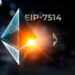 Ethereum y EIP-7514.